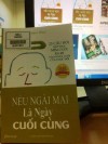 Nếu ngày mai là ngày cuối cùng