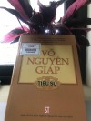 Võ Nguyên Giáp - Tiểu sử (Kỷ niệm 110 năm Ngày sinh Đại tướng Võ Nguyên Giáp (25/8/1911 - 25/8/2021))