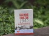 Bìa cuốn sách "Cách mạng Tháng Tám 1945: Thắng lợi vĩ đại đầu tiên của dân tộc Việt Nam".