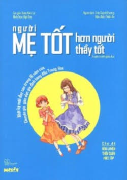 Người mẹ tốt hơn người thầy tốt